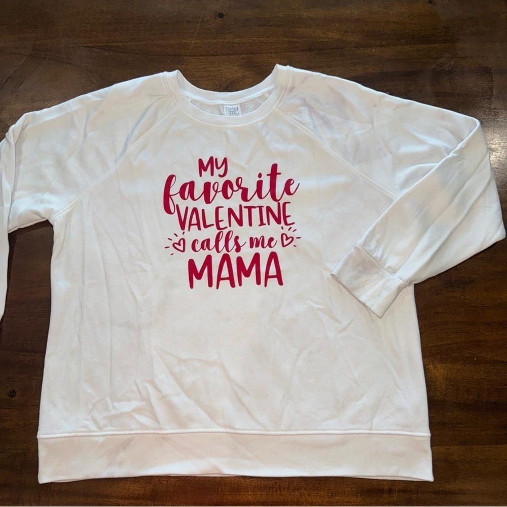 Time and Tru White Long Sleeve My Favorite Valentine Calls Me Mama XL